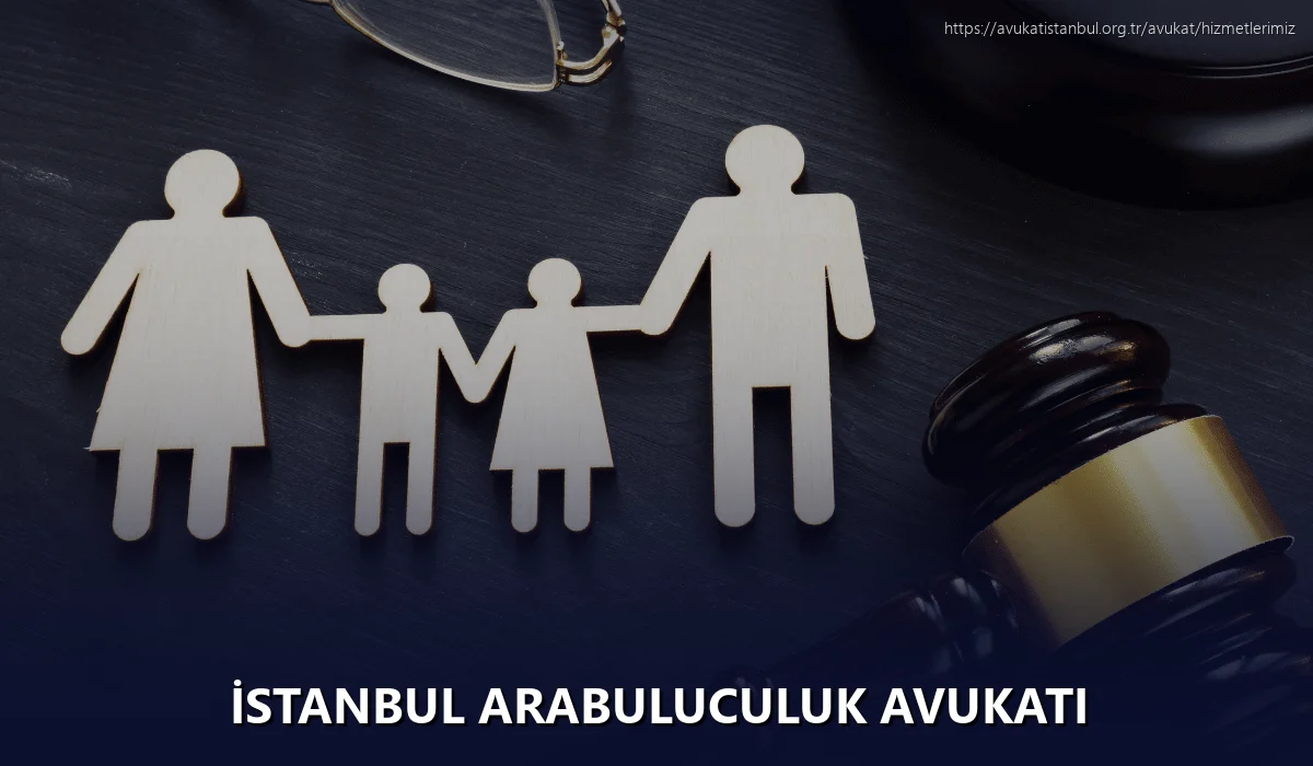 İstanbul Arabuluculuk Avukatı