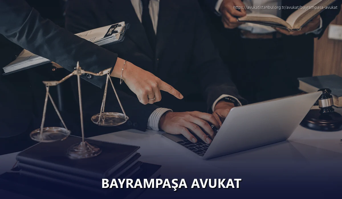 Bayrampaşa Avukat