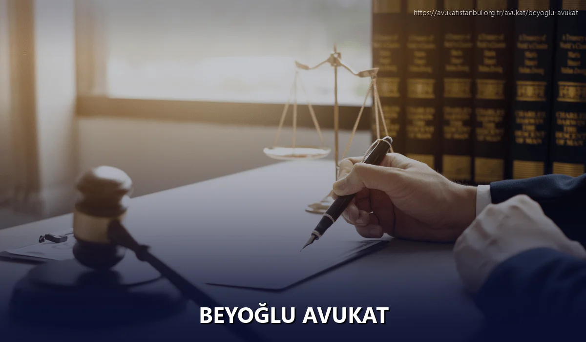 Beyoğlu Avukat