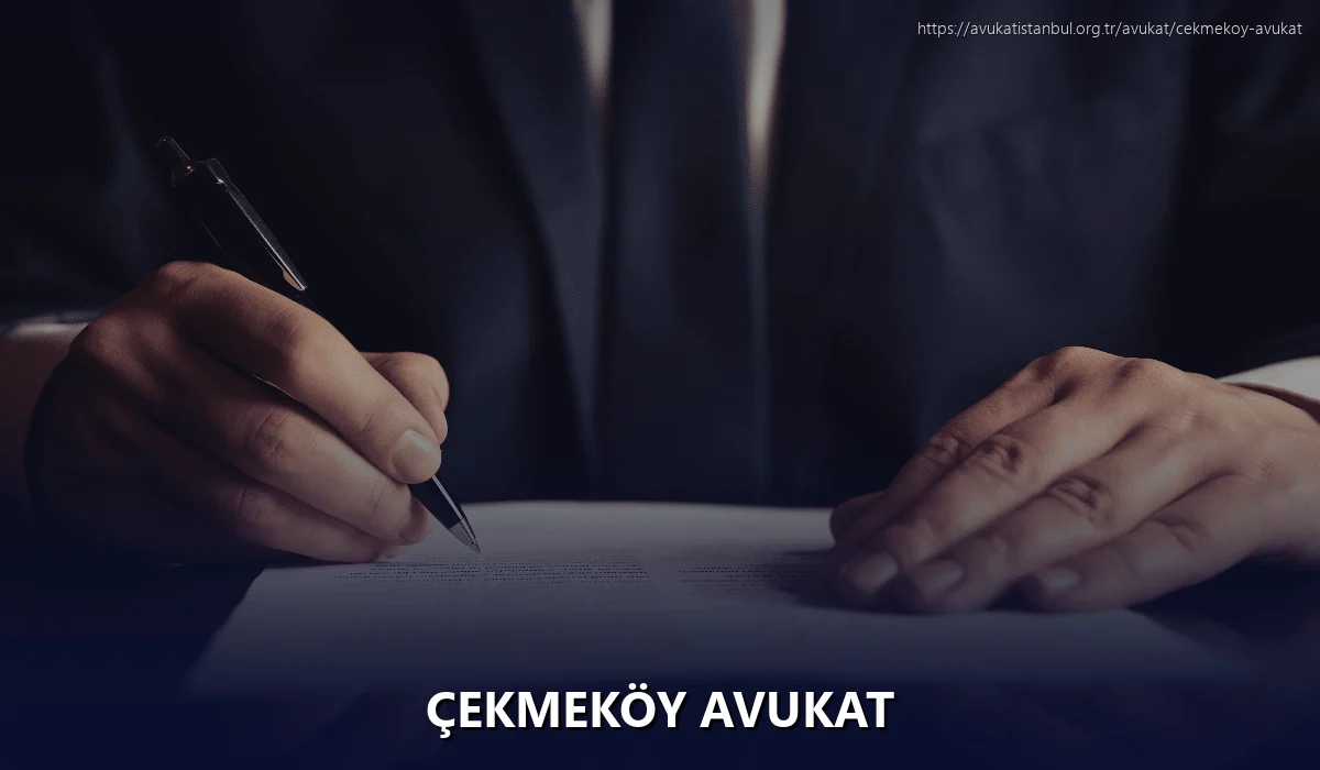 Çekmeköy Avukat