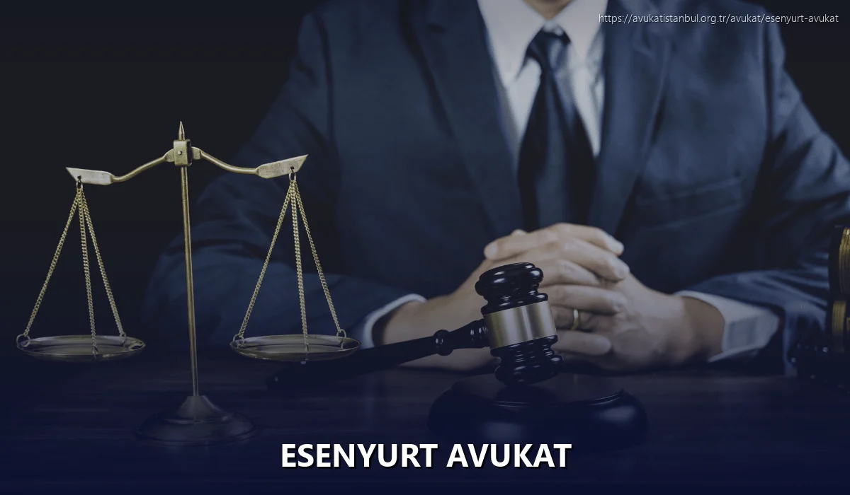 Esenyurt Avukat