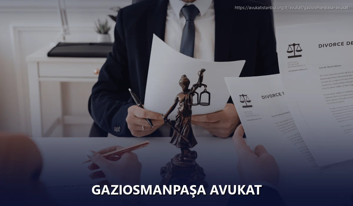 Gaziosmanpaşa Avukat
