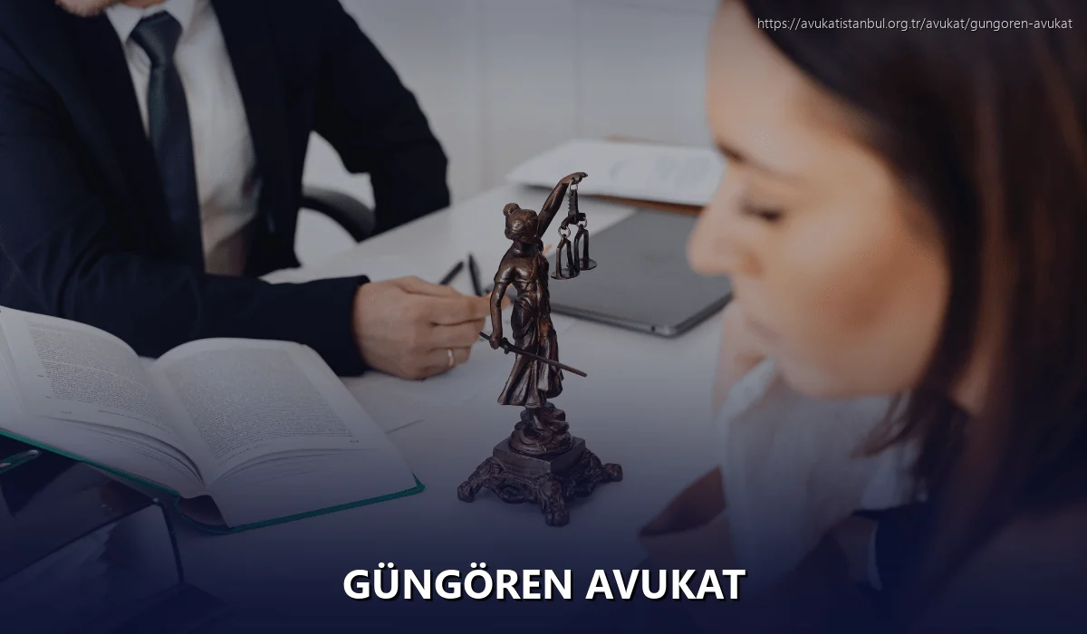 Güngören Avukat
