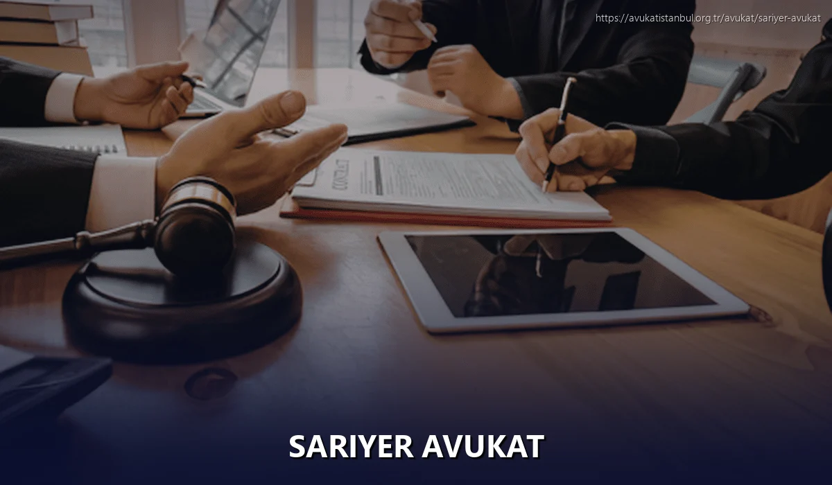 Sarıyer Avukat
