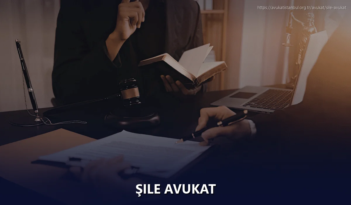 Şile Avukat