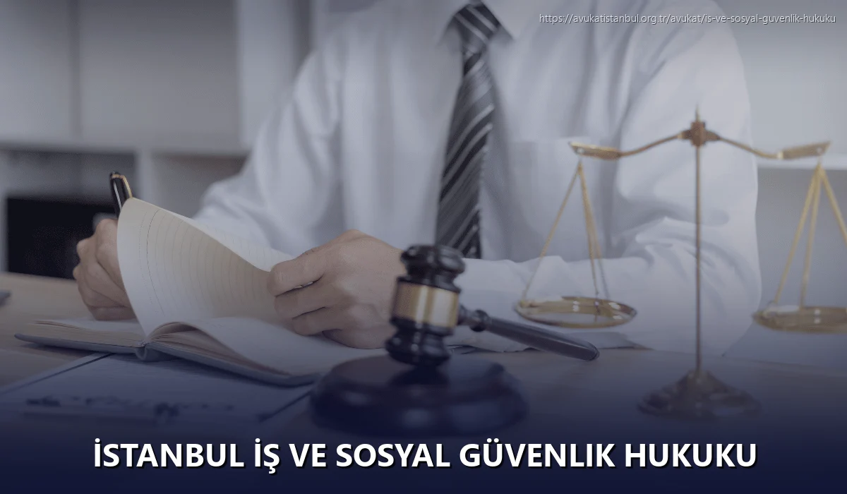 İstanbul İş ve Sosyal Güvenlik Hukuku