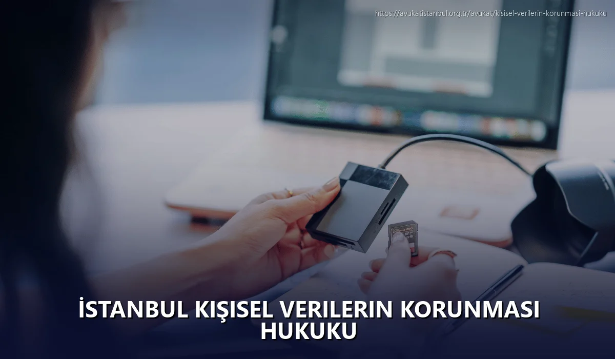 İstanbul Kişisel Verilerin Korunması Hukuku