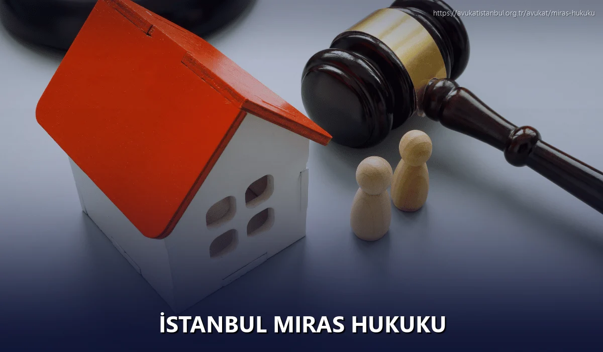 İstanbul Miras Hukuku